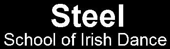 Steel School of Irish Dance