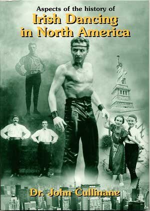 Aspects of the History of Irish Dancing in North America