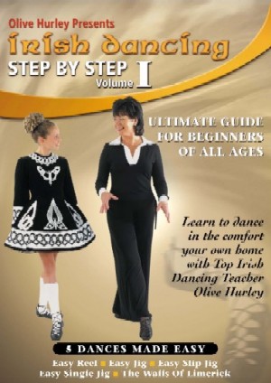 Olive Hurley - Irish Dancing Step by Step, Vol. I